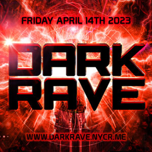 Dark Rave : April 2023