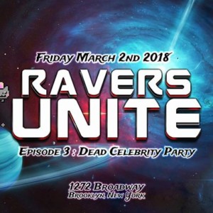 Ravers Unite 3 : Dead Celebrity Party (Happy Birthday Al Purps)