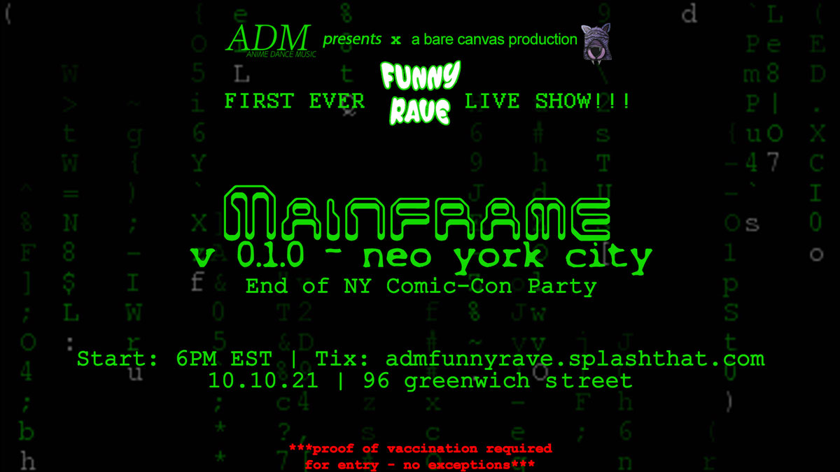 Mainframe v 0.1.0 - Matrix Themed NYC Comic Con Afterparty mainframe-2021-nycc-afterparty