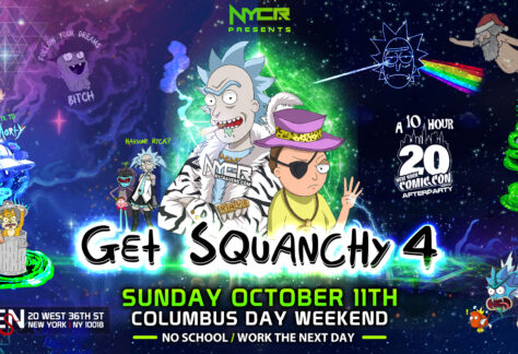 NYCRavers Proudly Presents Get Squanchy 4 : A Rick and Morty Themed Raventure + NYCC 2026 Afterparty! - NYCRavers NYCRavers Proudly Presents Get Squanchy 4 : A Rick and Morty Themed Raventure + NYCC 2026 Afterparty! - NYCRavers
